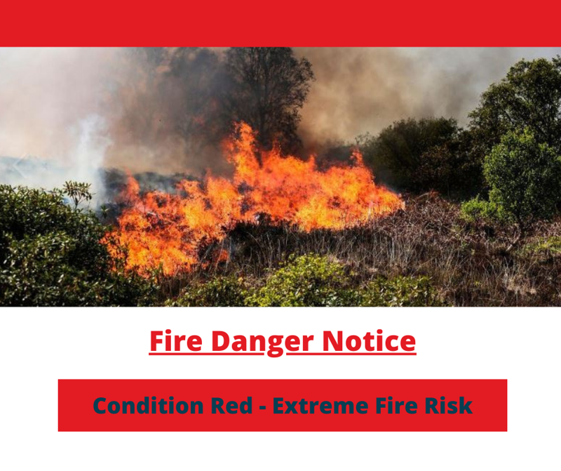Notice of High Fire Risk (Condition Red – Extreme Fire Risk)